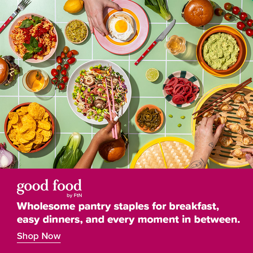 Good Food Campaign with FtN